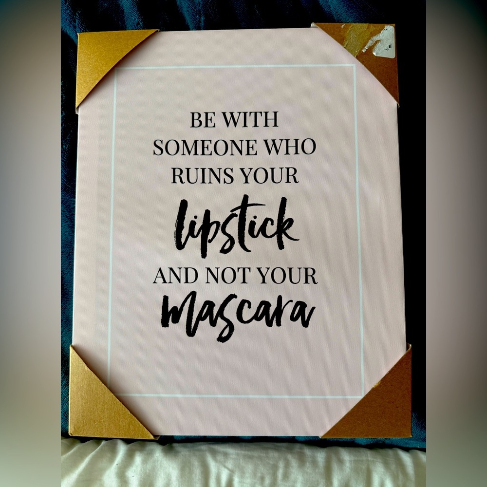 Women Girls NWT Canvas Wall Art Be With‎ Someone Who Ruins Your Lipstick